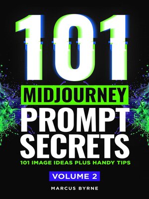 cover image of 101 Midjourney Prompt Secrets Volume 2